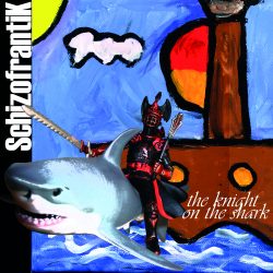 Schizofrantik - The Knight On The SharkCD Cover